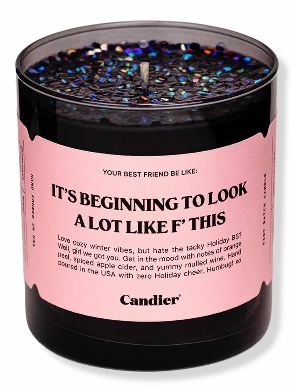Candier It’s Beginning To Look A lot Like F’ This Candle